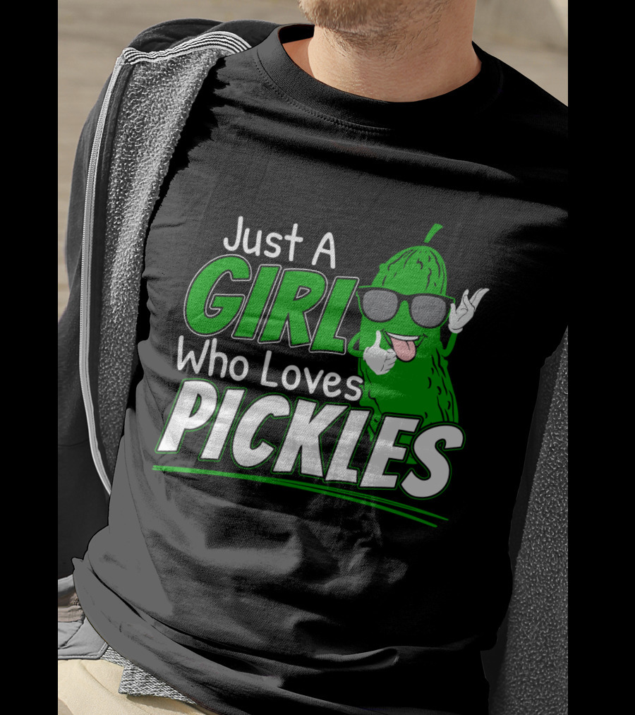 Just A Girl Who Loves Pickles Cool Sunglasses Pickle Character T-Shirt