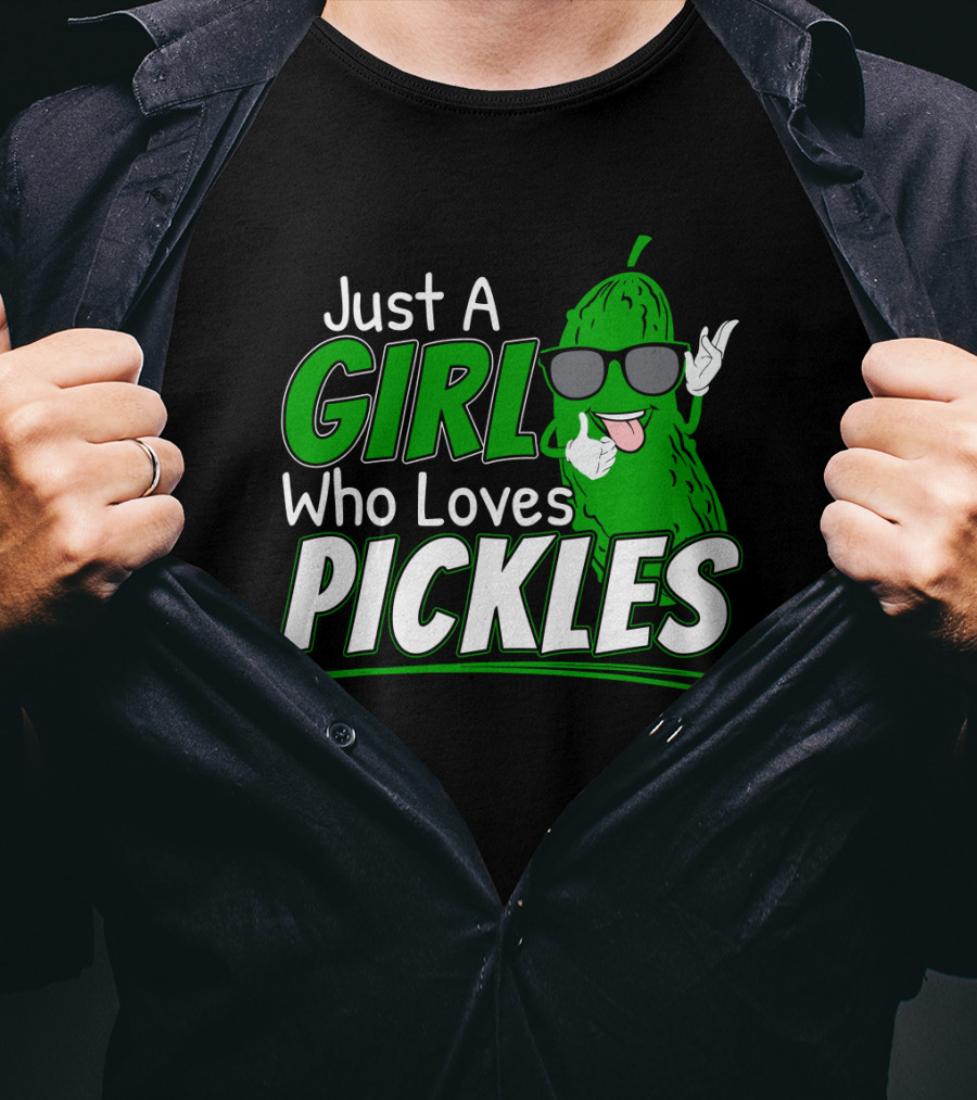 Just A Girl Who Loves Pickles Cool Sunglasses Pickle Character T-Shirt