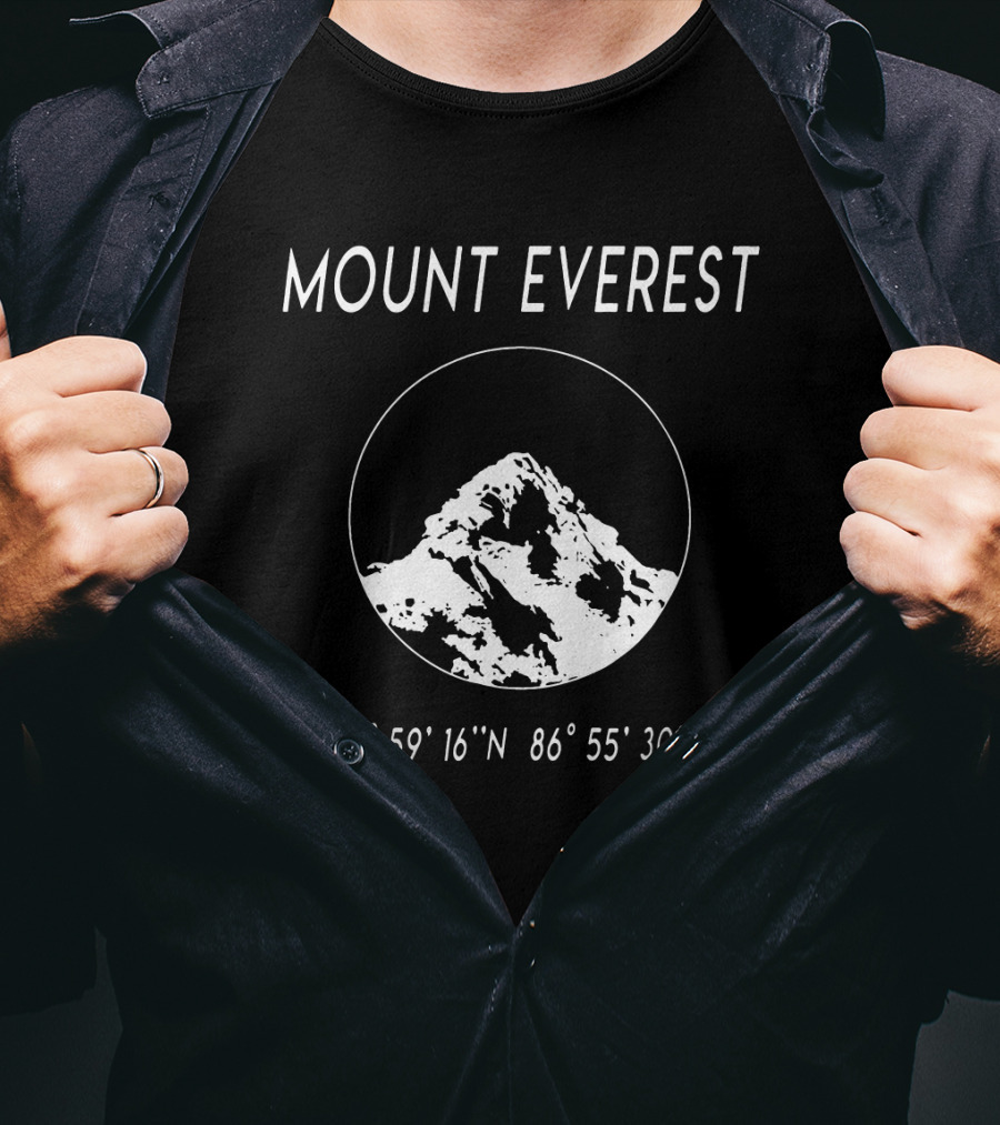 MOUNT EVEREST 27° 59' 16 N 86° 55' 30 E T-Shirt
