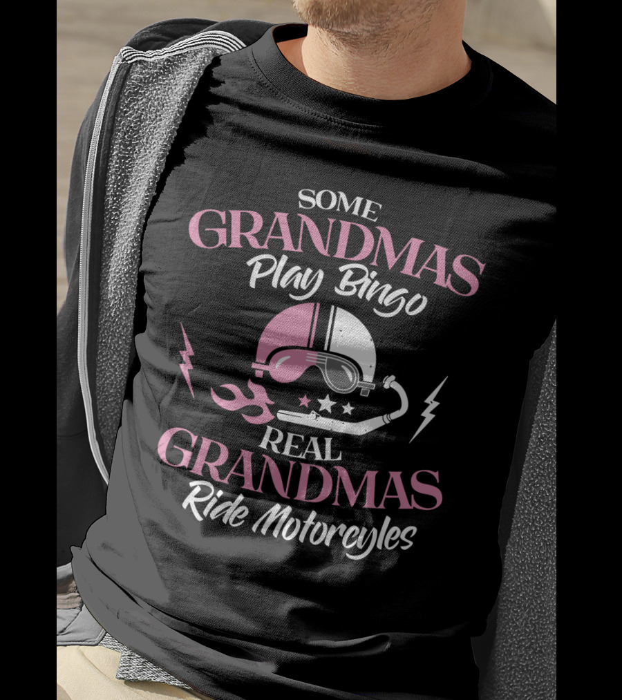 Some Grandmas Play Bingo Real Grandmas Ride Motorcycles Helmet Flames Lightning Stars T-Shirt