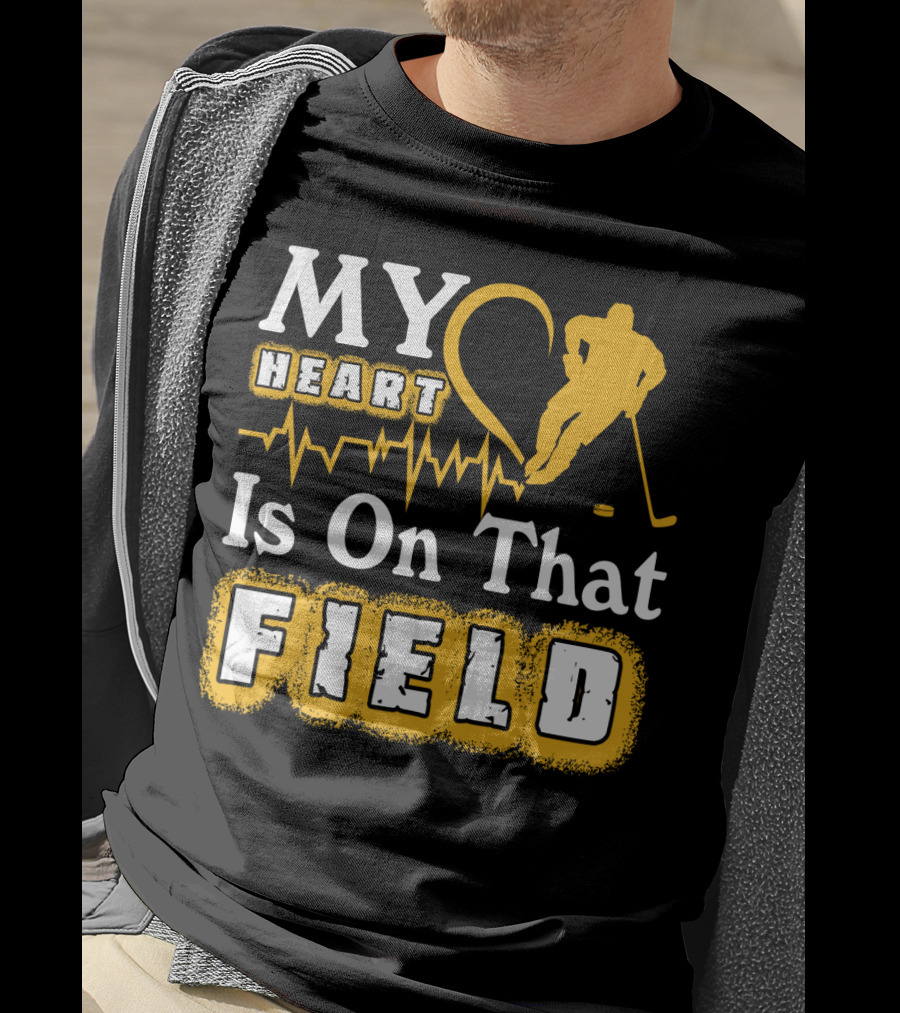 MY Heart Is On That Field Hockey Player Sports Enthusiast T-Shirt