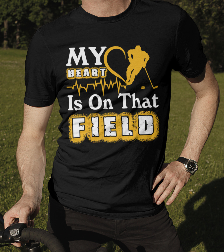 MY Heart Is On That Field Hockey Player Sports Enthusiast T-Shirt