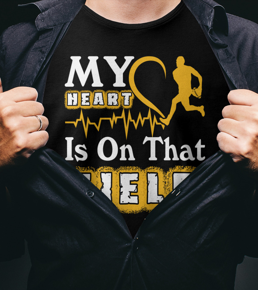 MY Heart Is On That Field Rugby Player T-Shirt