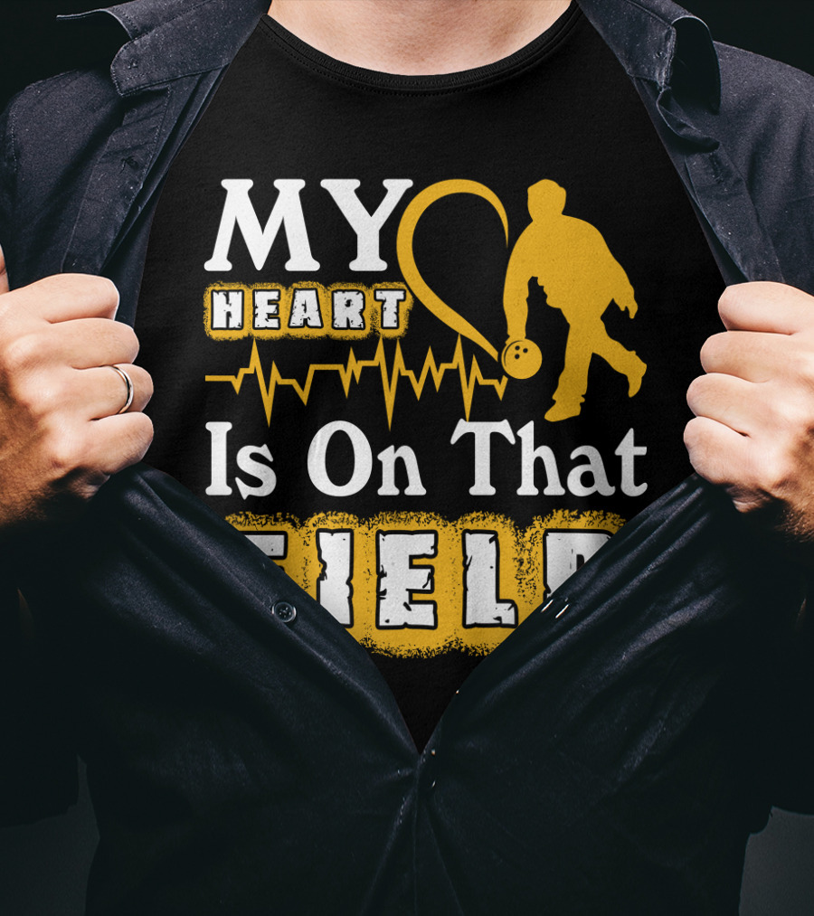 MY Heart Is On That Field Bowling T-Shirt