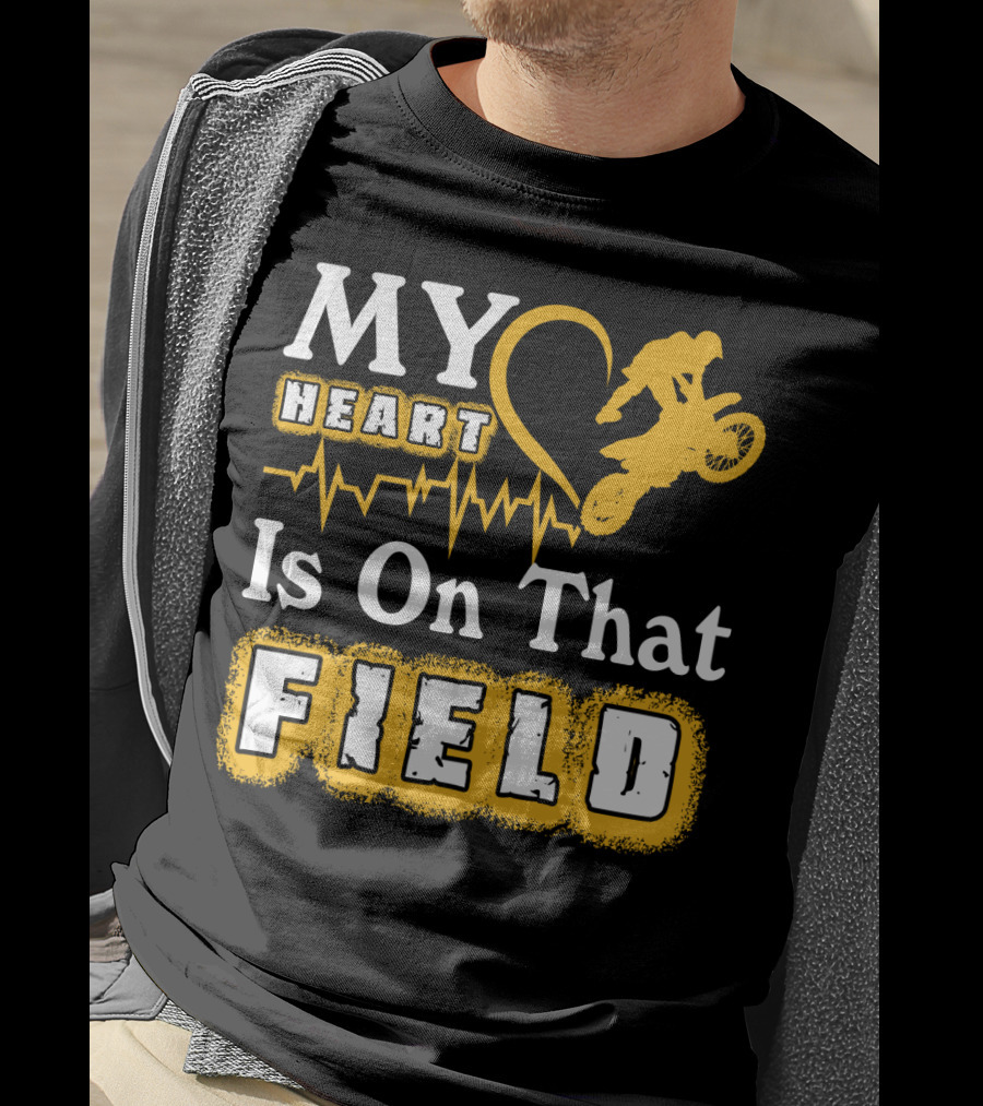 My Heart Is On That Field Dirt Bike Racing Motocross Rider Heartbeat T-Shirt