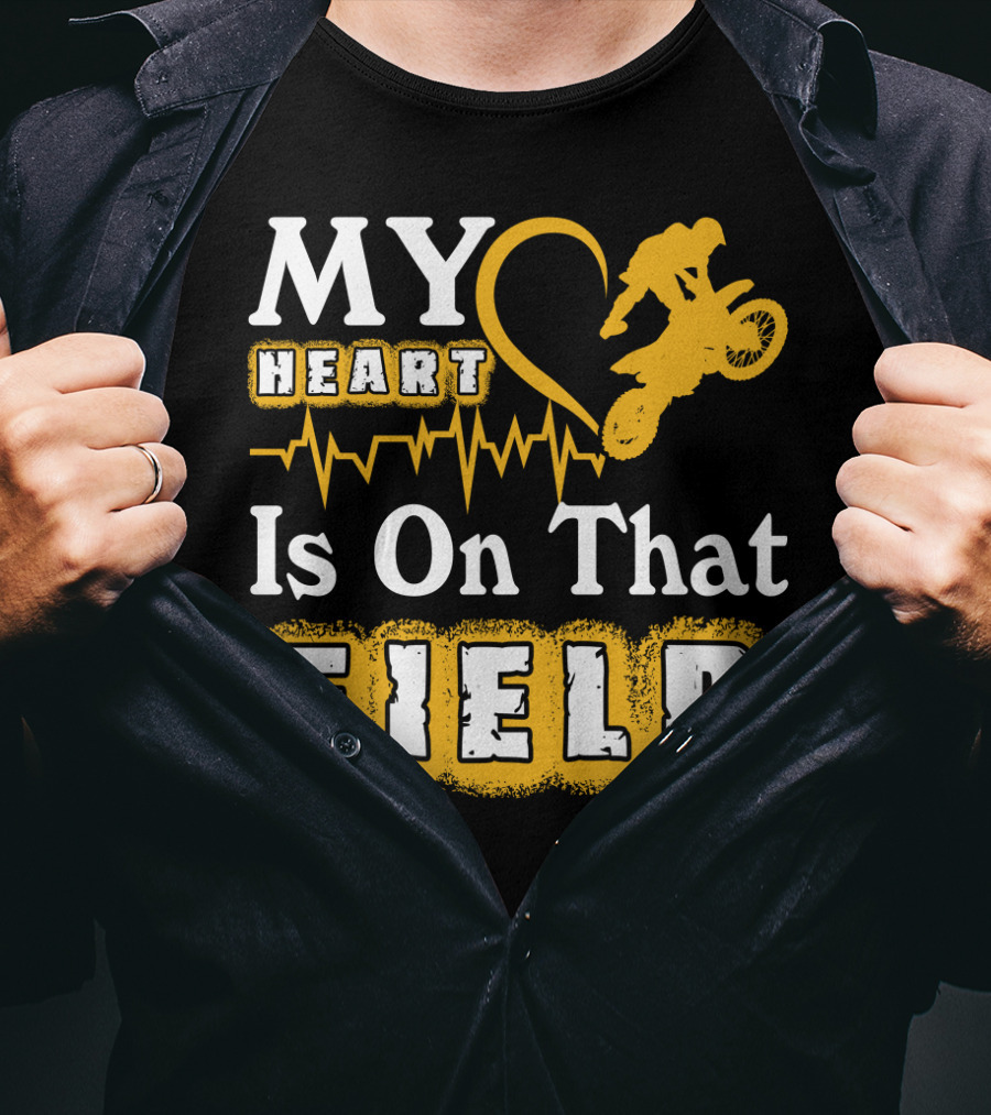 My Heart Is On That Field Dirt Bike Racing Motocross Rider Heartbeat T-Shirt