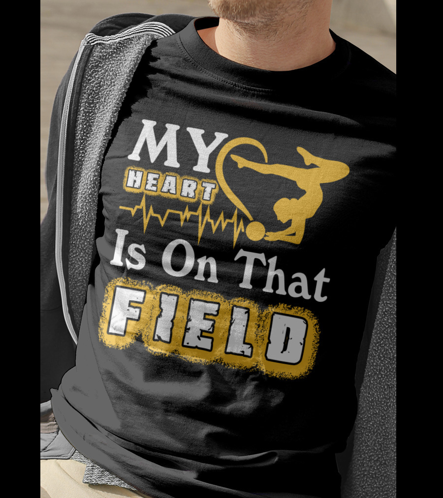 My Heart Is On That Field Gymnastics T-Shirt