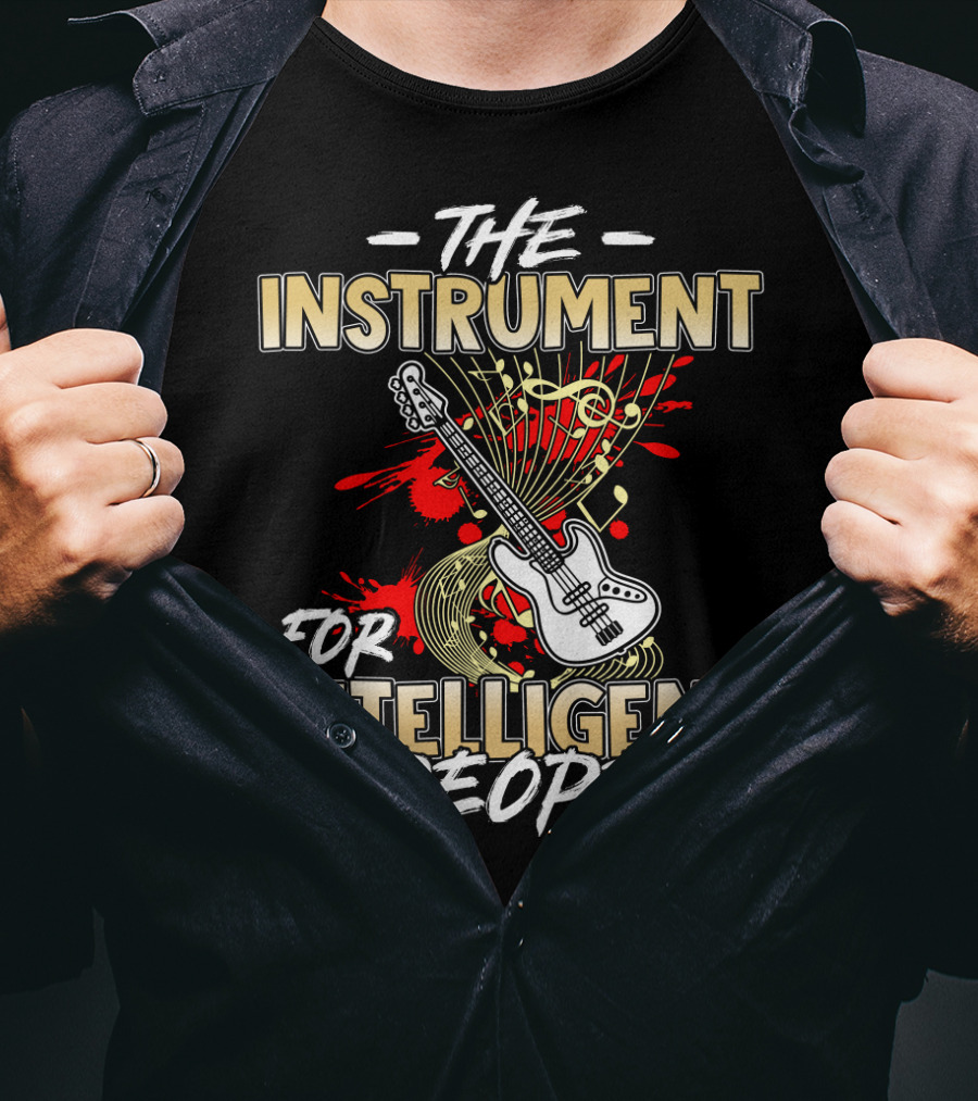 The Instrument For Intelligent People With Bass Guitar And Musical Notes T-Shirt