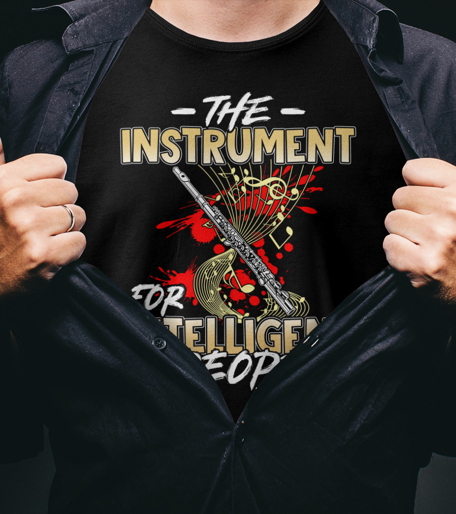 The Instrument For Intelligent People Flute Music Notes T-Shirt