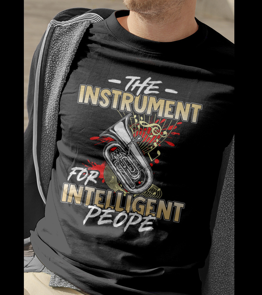 Tuba The Instrument For Intelligent People Music Notes T-Shirt