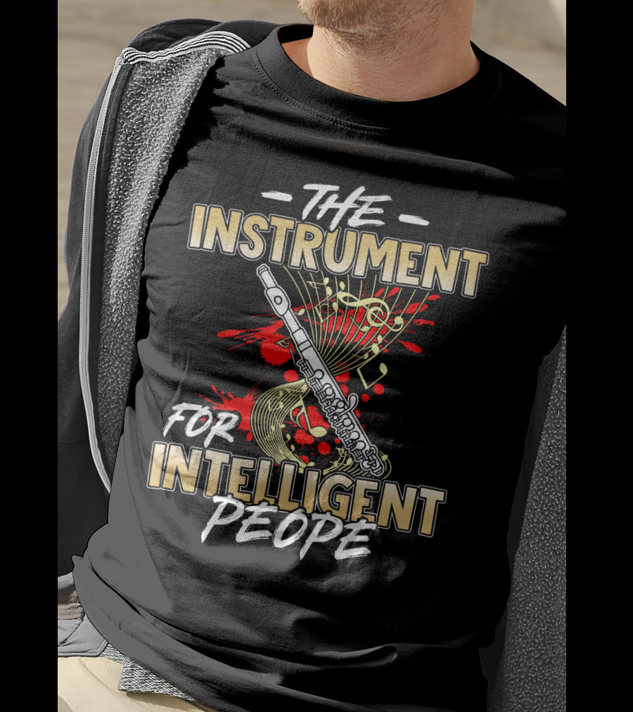The Instrument For Intelligent People With Piccolo And Musical Notes T-Shirt