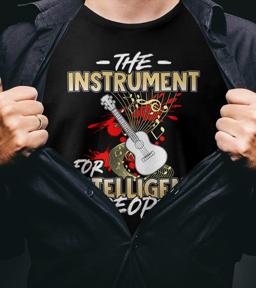 The Instrument For Intelligent People Ukulele T-Shirt