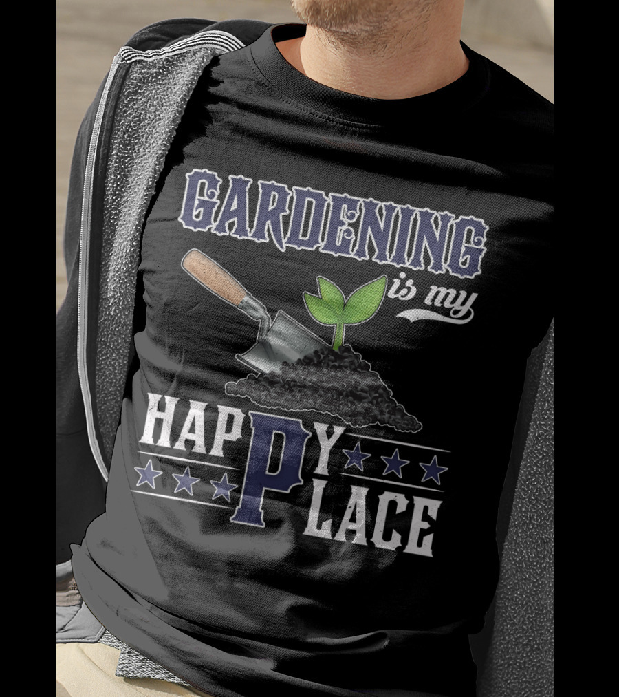 Gardening Is My Happy Place With Gardening Tools And Plants T-Shirt