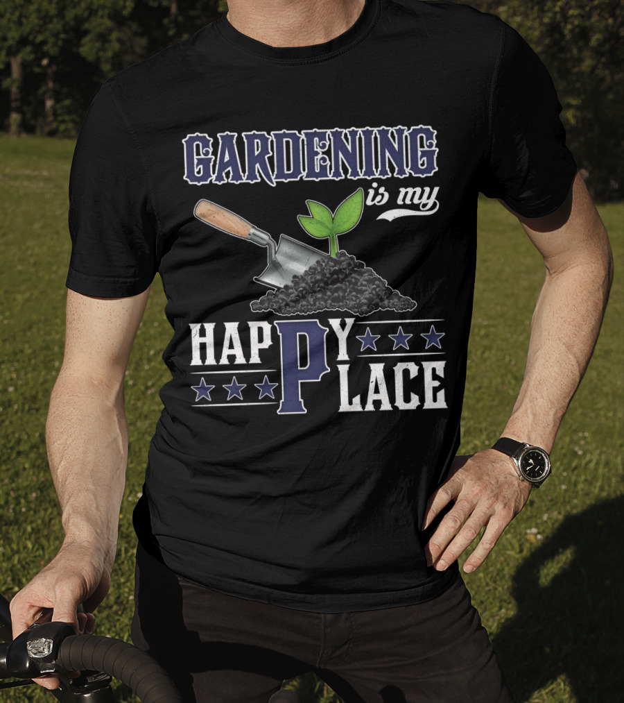 Gardening Is My Happy Place With Gardening Tools And Plants T-Shirt