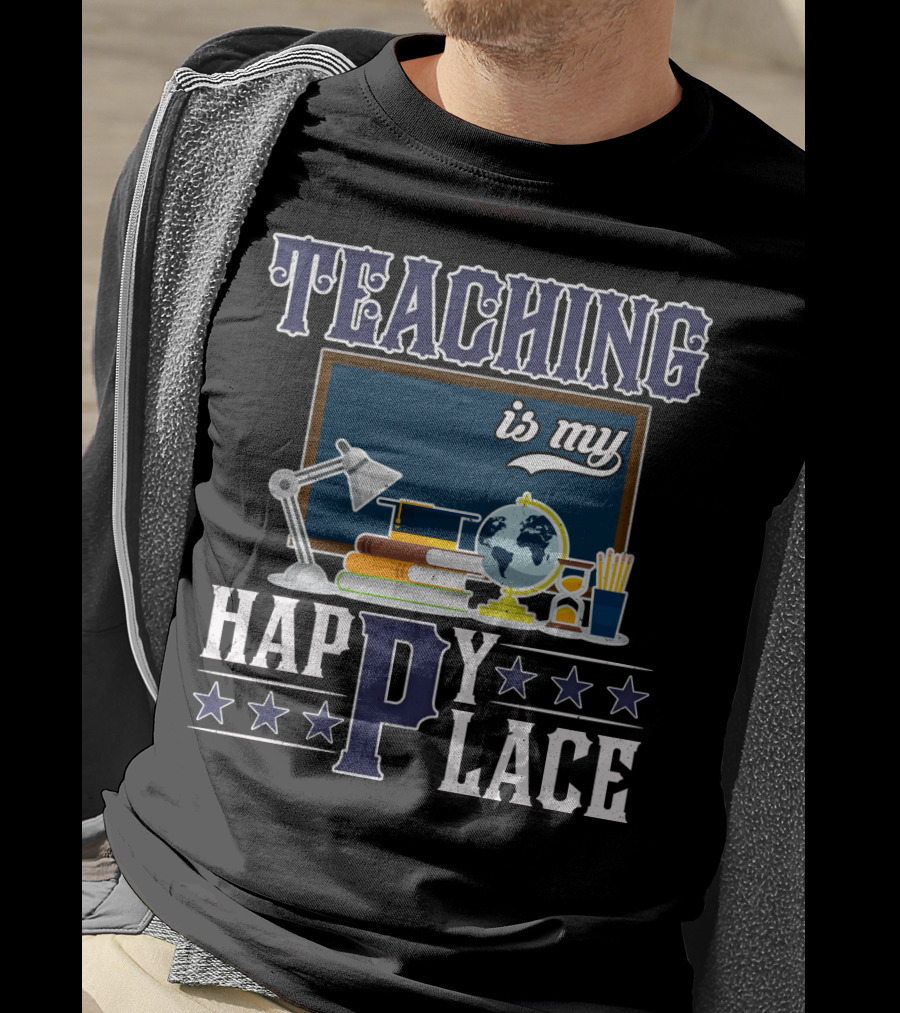 Teaching Is My Happy Place Blackboard Books Globe Lamp Stars T-Shirt