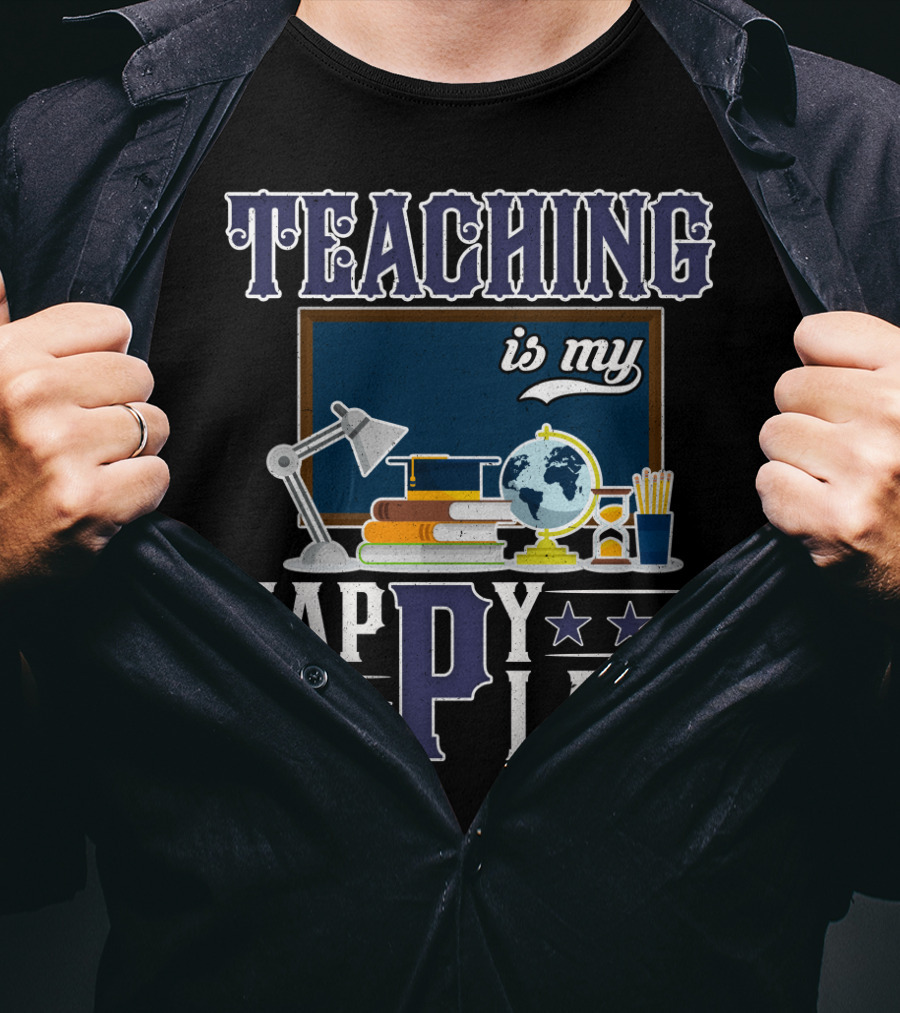 Teaching Is My Happy Place Blackboard Books Globe Lamp Stars T-Shirt