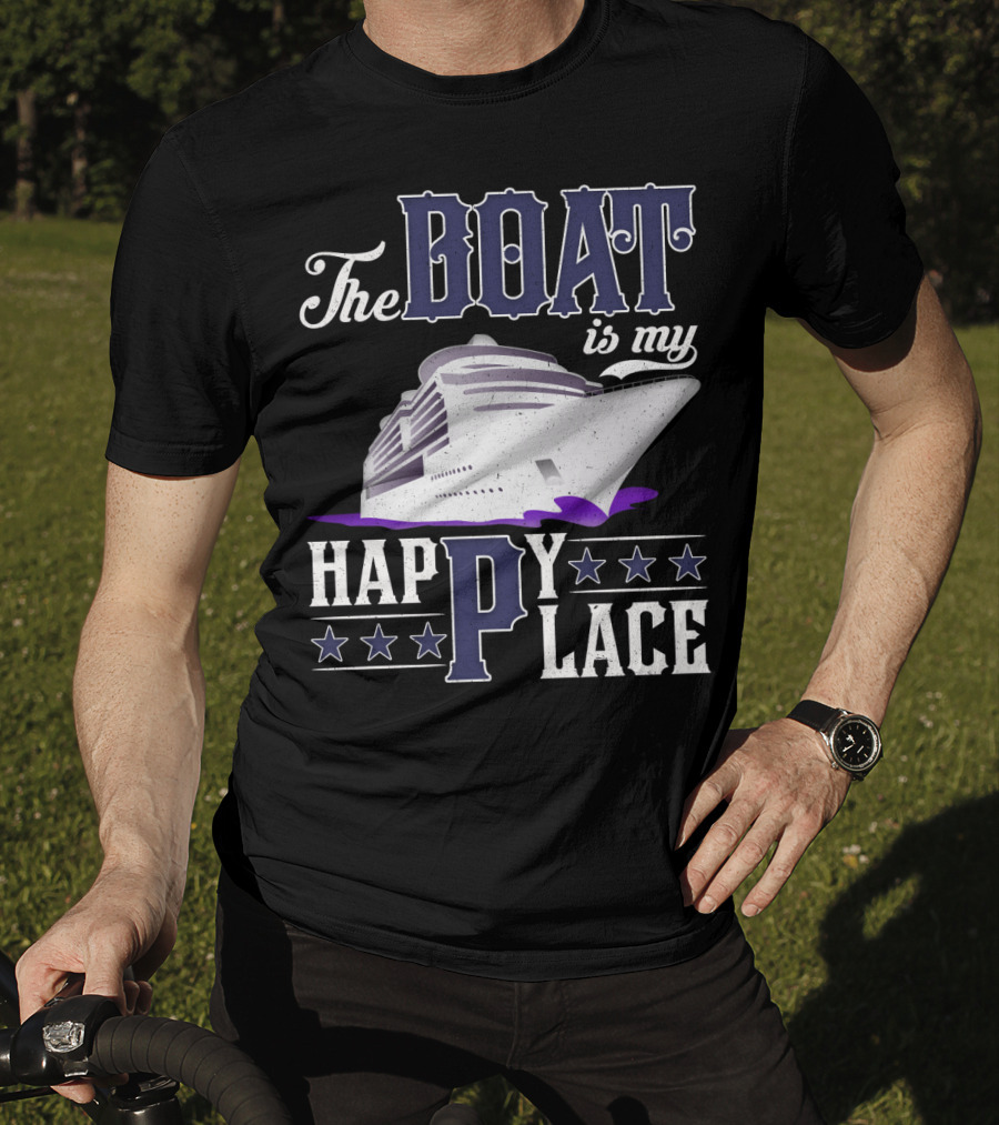 The Boat Is My Happy Place Cruise Ship With Stars T-Shirt
