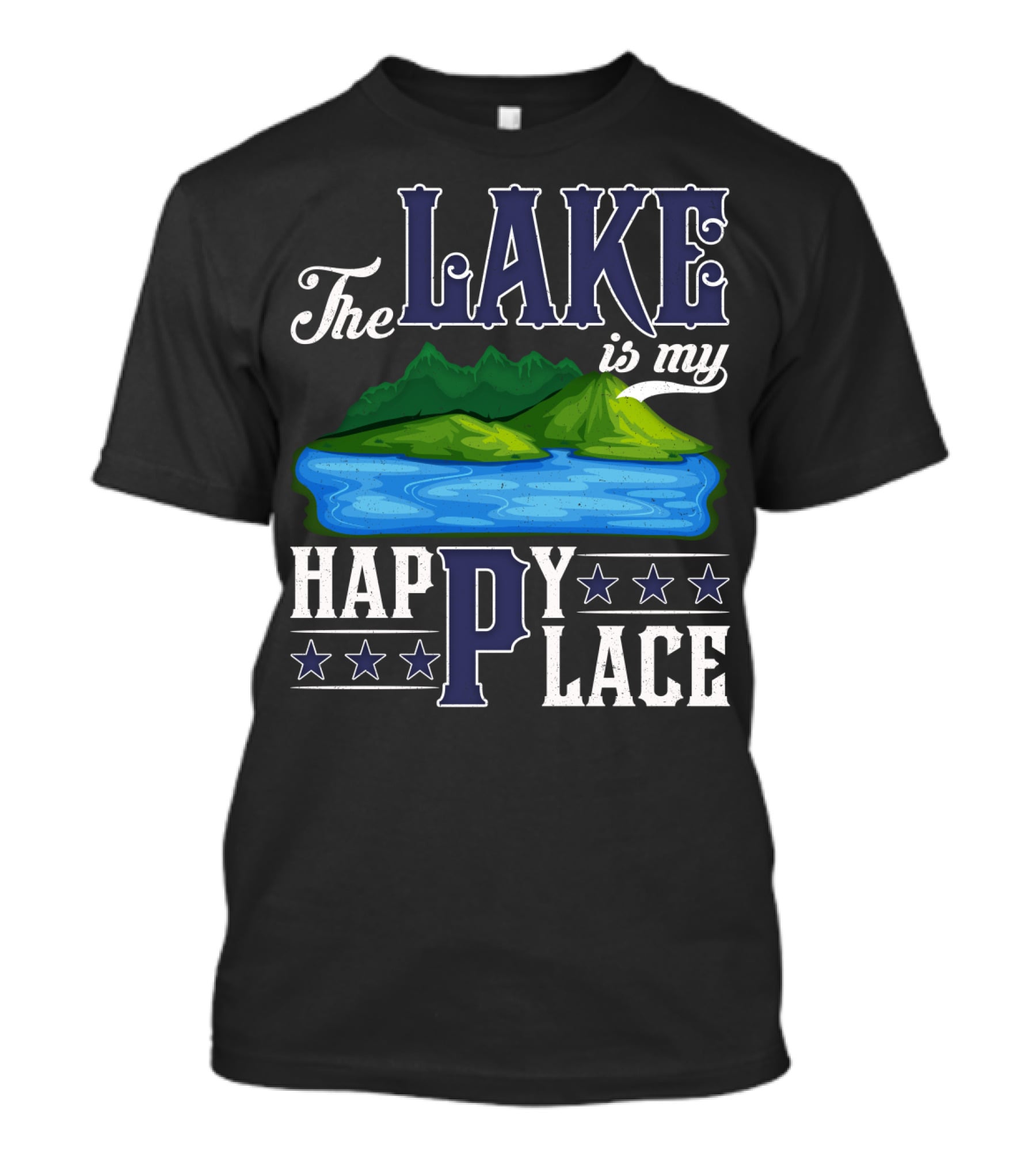 The Lake Is My Happy Place With Blue Water And Green Mountain Scene T-Shirt