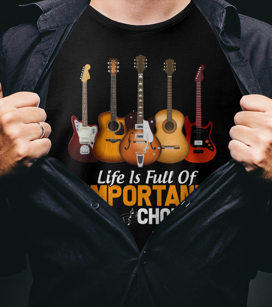 Life Is Full Of Important Choices Funny Musical Guitars T-Shirt
