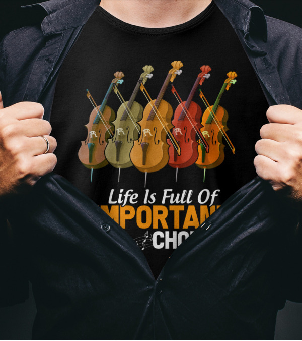 Life Is Full Of Important Choices Colorful Cello Music Notes T-Shirt
