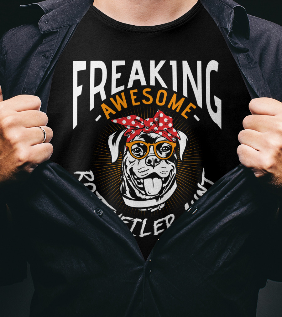 Freaking Awesome Rottweiler Aunt T-Shirt