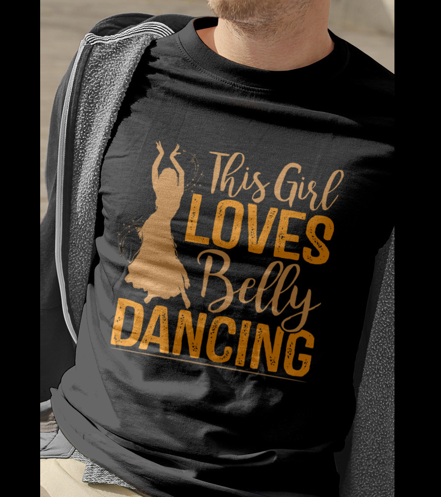 This Girl Loves Belly Dancing T-Shirt