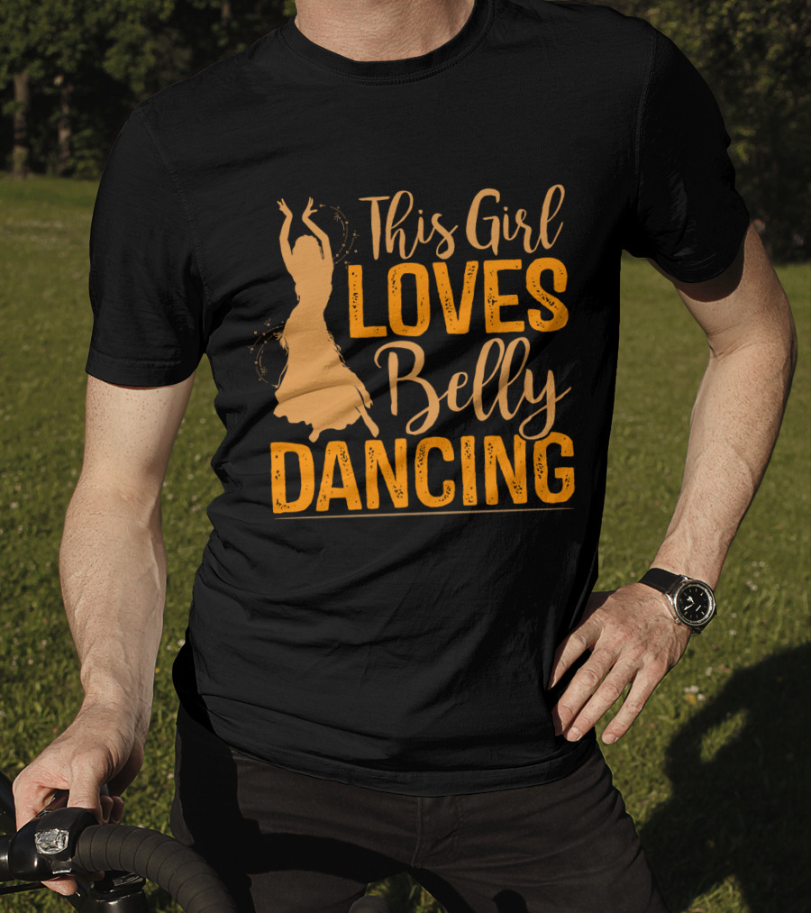 This Girl Loves Belly Dancing T-Shirt