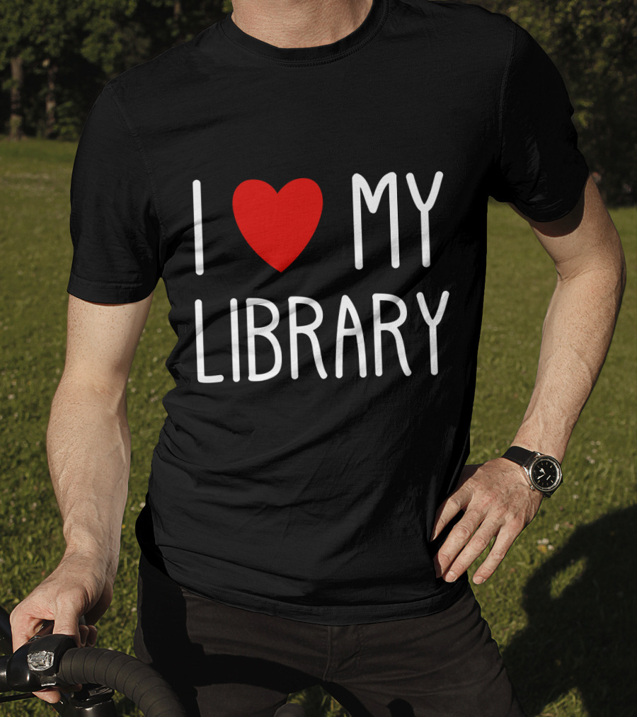 I Love My Library T-Shirt