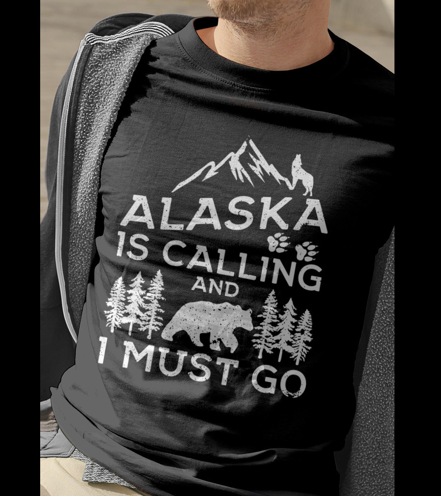 Alaska Is Calling And I Must Go Mountain Bear Wolf Pawprints Forest T-Shirt