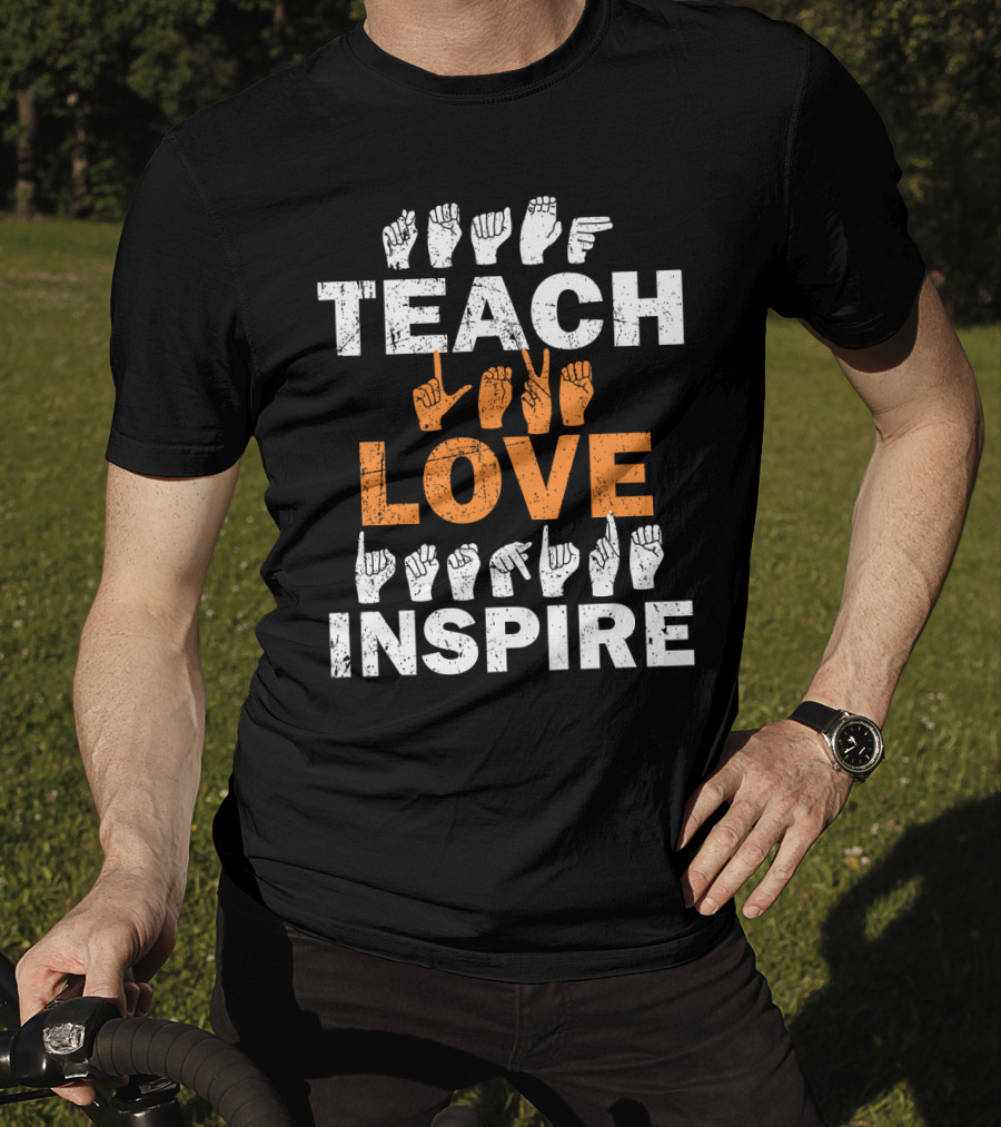 Teach Love Inspire Sign Language Motif T-Shirt