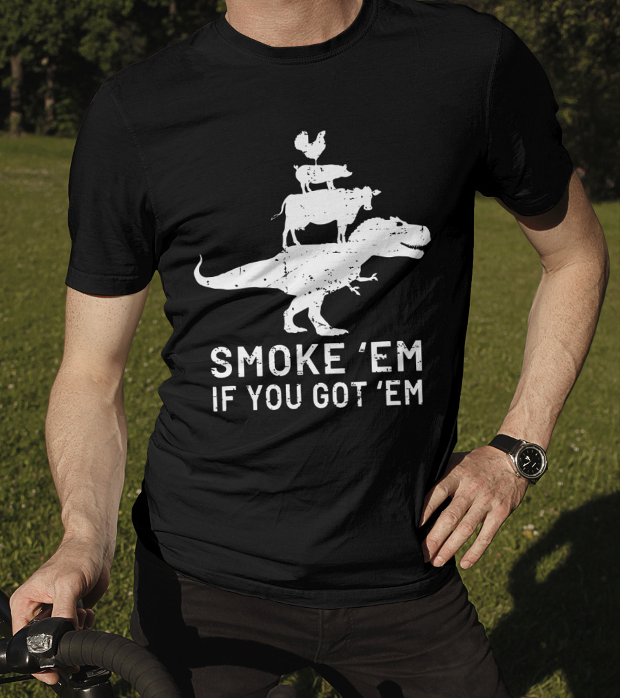 Smoke Em If You Got Em Dinosaur BBQ Grill Stacked Animals T-Shirt