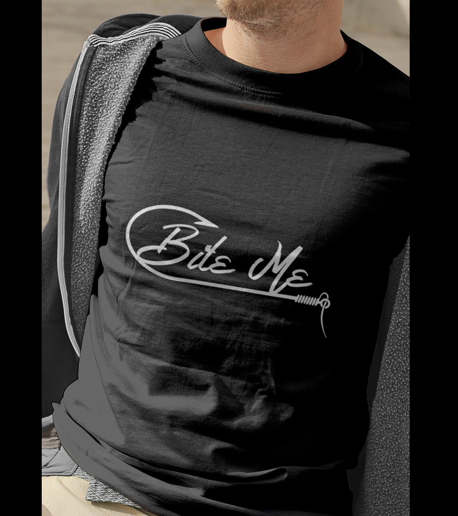 Bite Me Fish Hook Curve Text With Hook T-Shirt