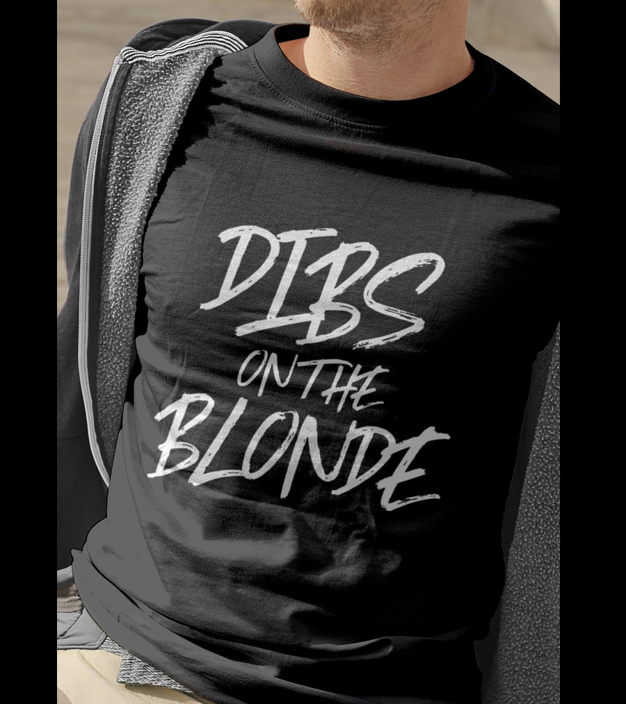 Dibs On The Blonde Funny Husband Wife Couple Matching T-Shirt