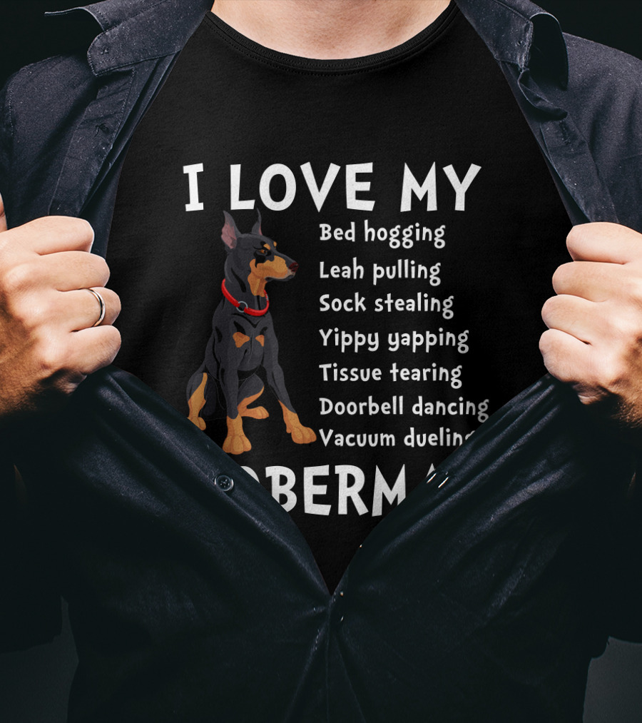I Love My Bed Hogging Sock Stealing Doberman T-Shirt