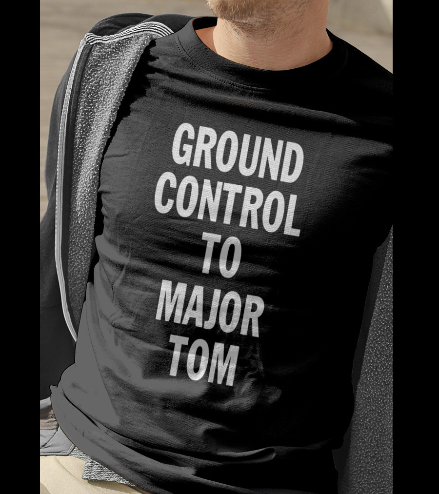 Ground Control To Major Tom Song Lyric Text T-Shirt