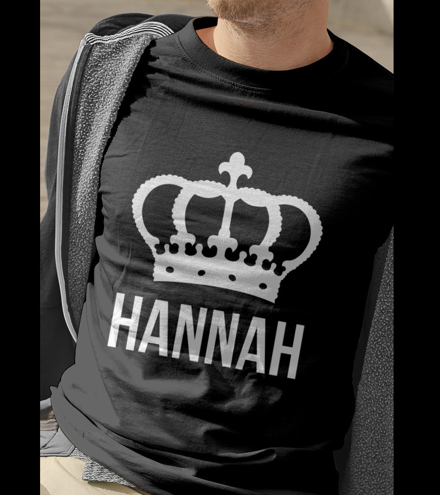 Hannah Name Crown Queen Princess T-Shirt
