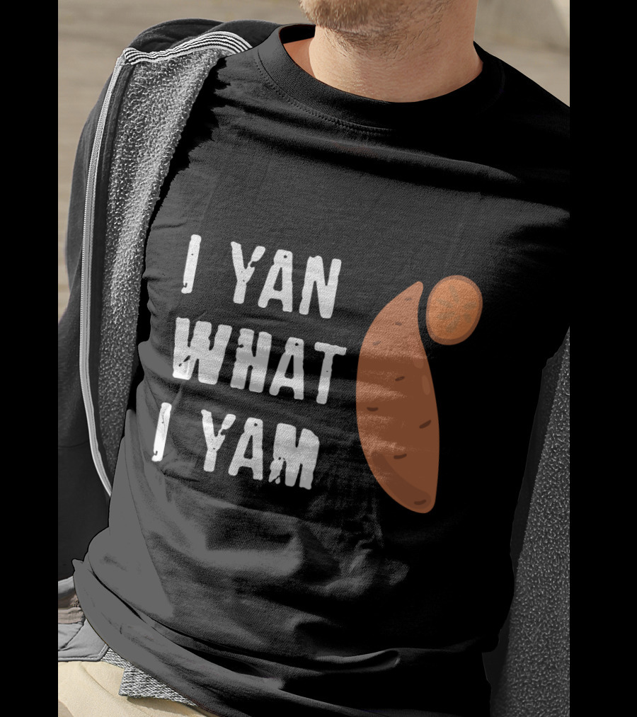 I Yam What I Yam Funny Yam T-Shirt
