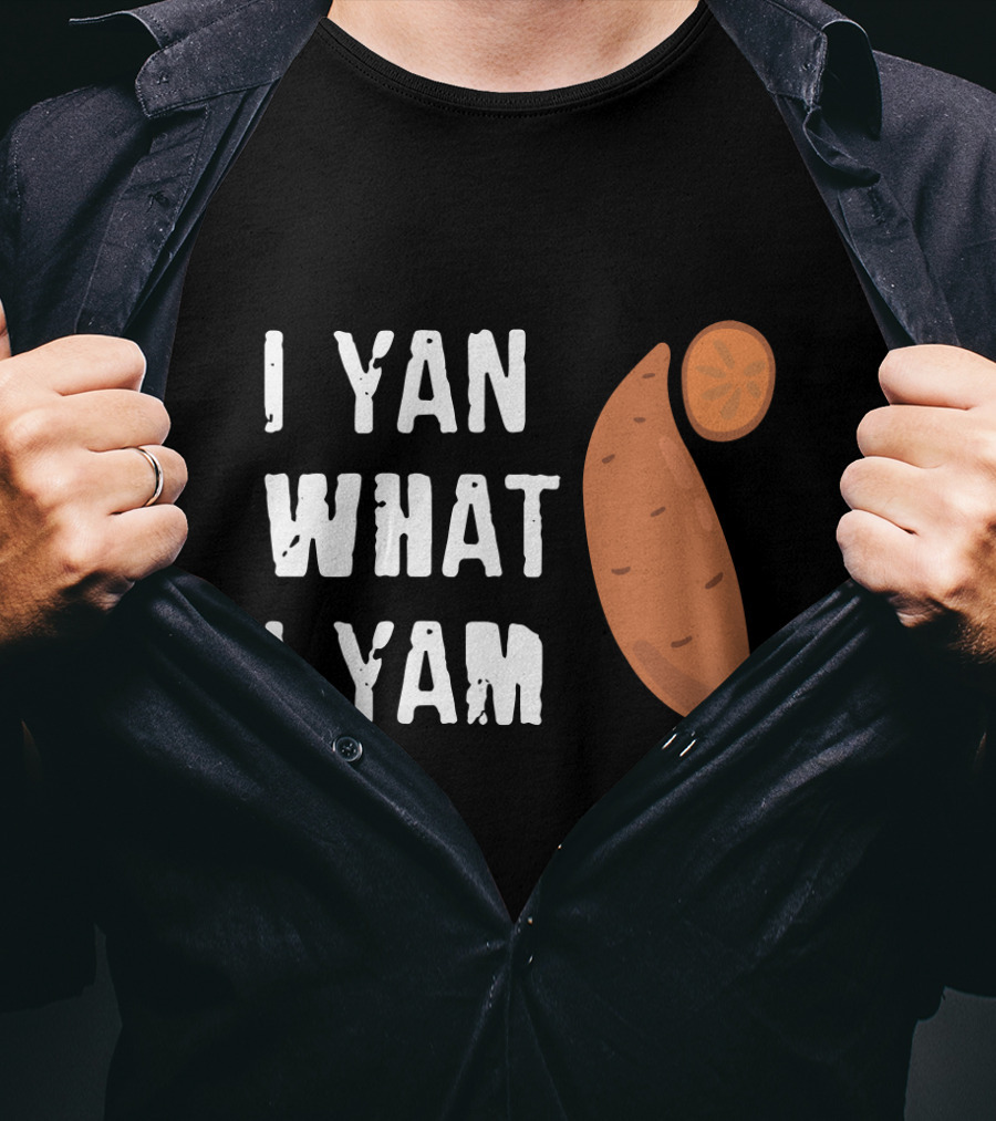 I Yam What I Yam Funny Yam T-Shirt