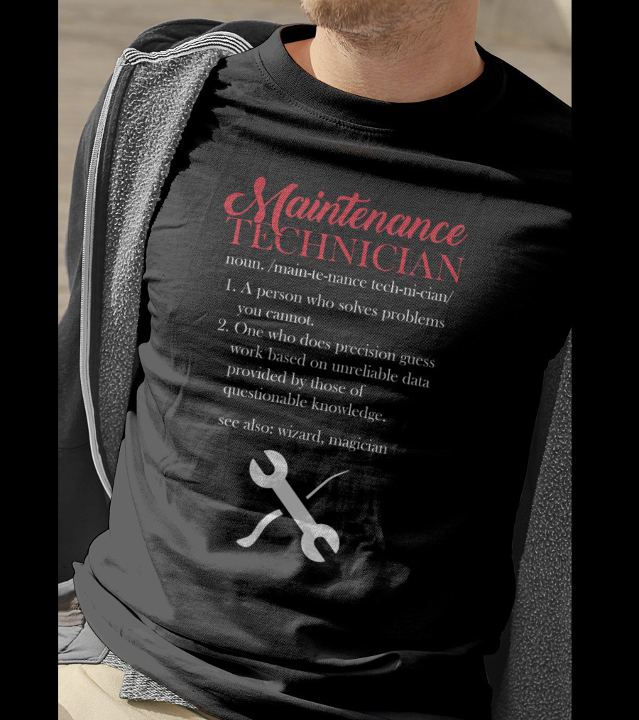 Maintenance Technician Precision Wizard Magician Definition T-Shirt