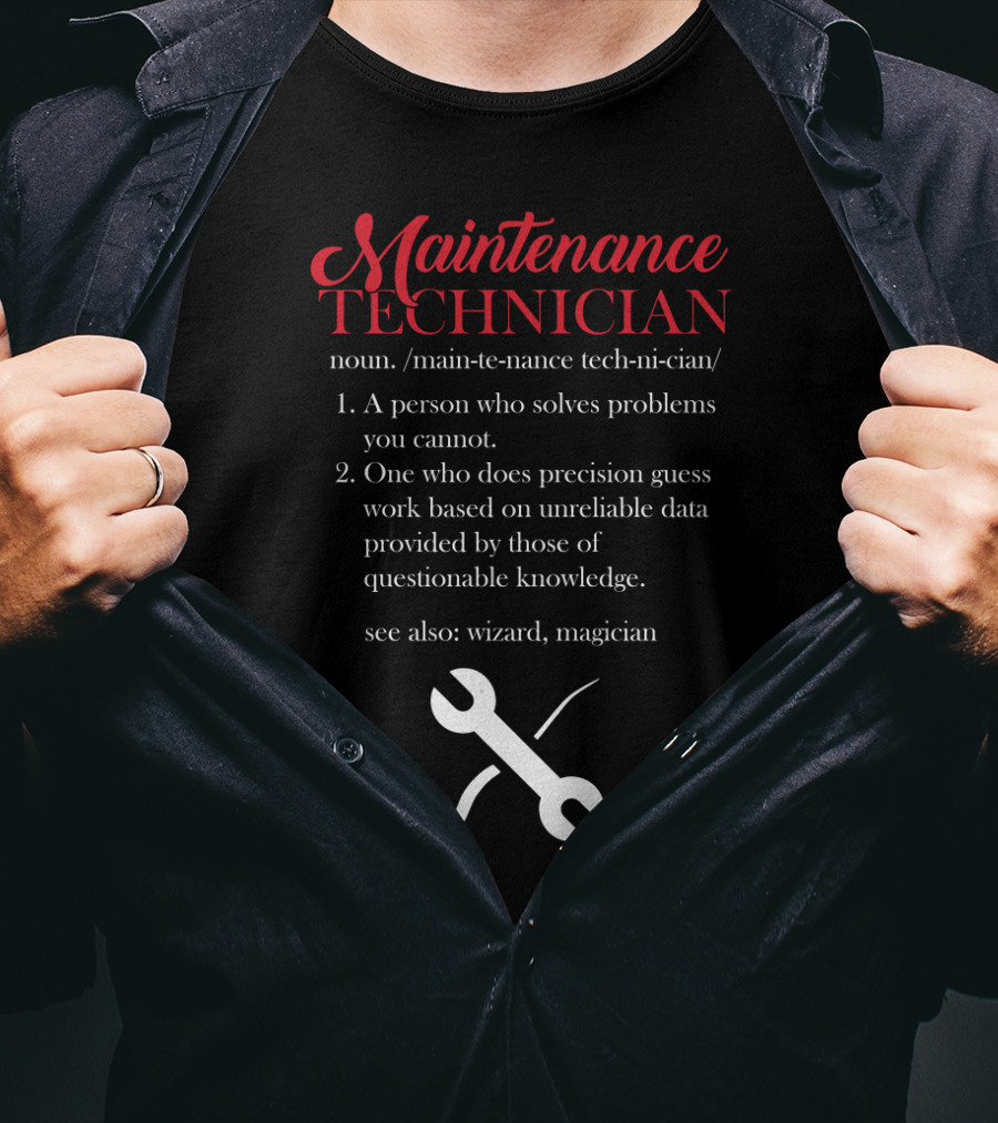 Maintenance Technician Precision Wizard Magician Definition T-Shirt
