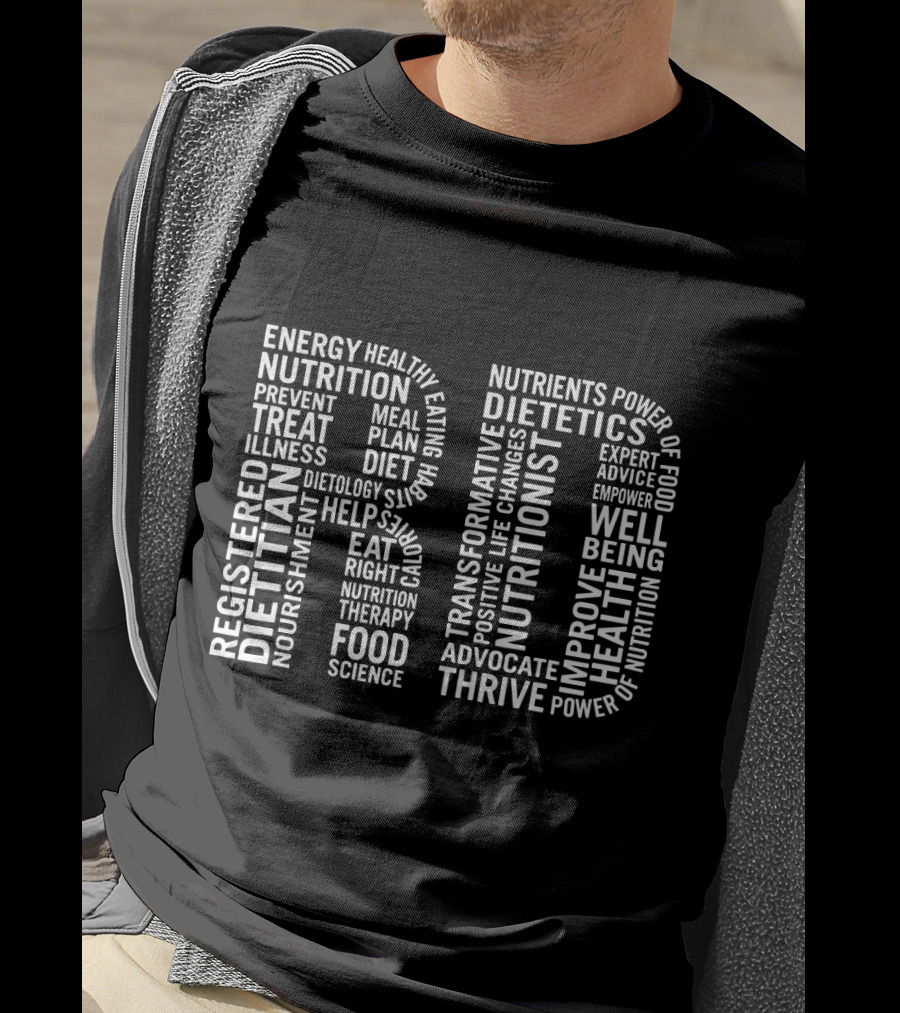 Registered Dietitian Nutritionist Energy Health Well Being Food Science Dietetics Therapy Nutrients T-Shirt