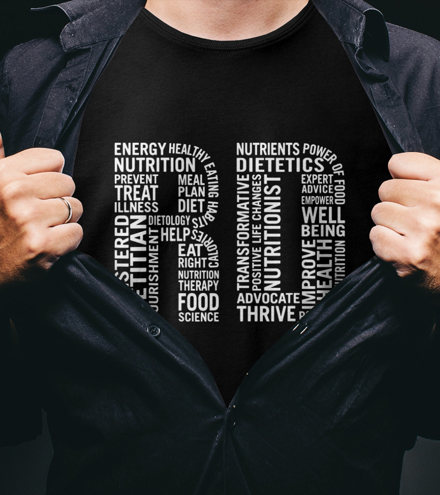 Registered Dietitian Nutritionist Energy Health Well Being Food Science Dietetics Therapy Nutrients T-Shirt
