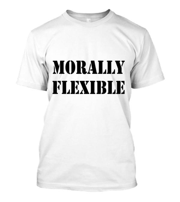 Morally Flexible Stencil T-Shirt