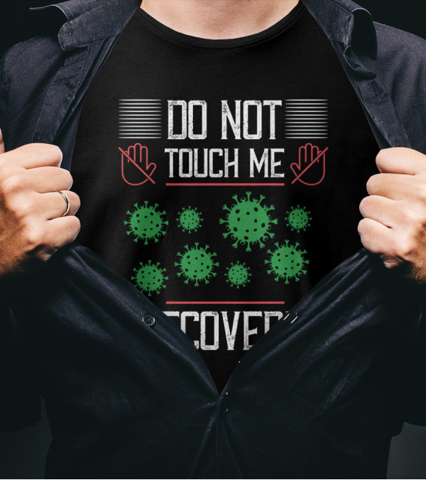 DO NOT TOUCH ME I RECOVERED Virus Icons T-Shirt