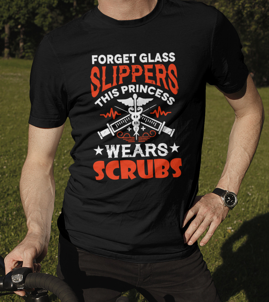 Forget Glass Slippers This Princess Wears Scrubs Stethoscope Medical Symbols T-Shirt