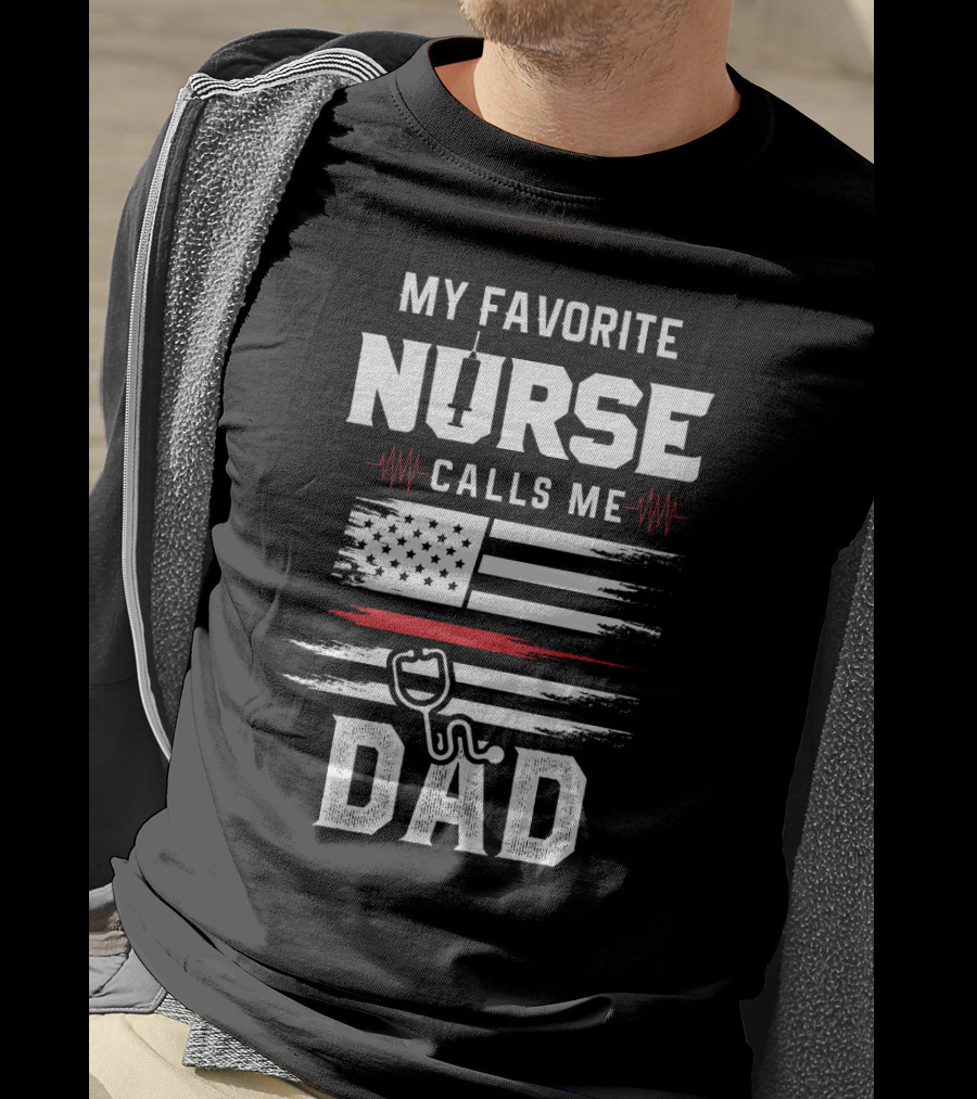 My Favorite Nurse Calls ME Dad USA Flag Stethoscope T-Shirt