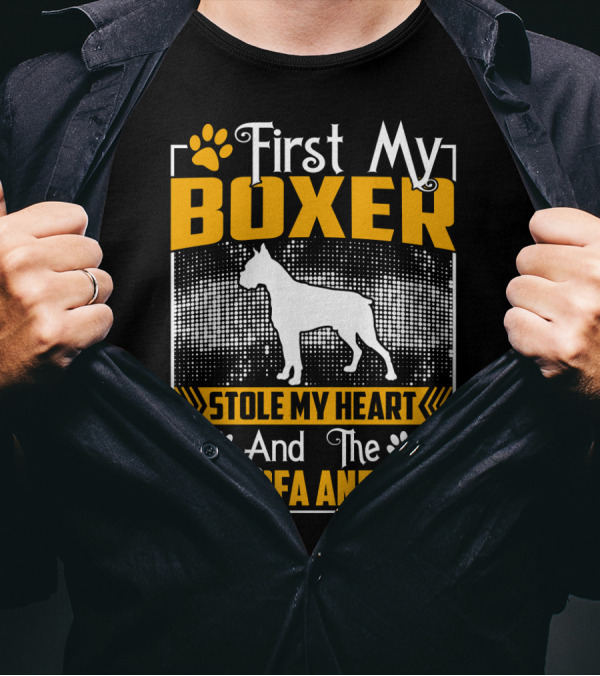 First My Boxer Stole My Heart And Then My Sofa And Bed T-Shirt