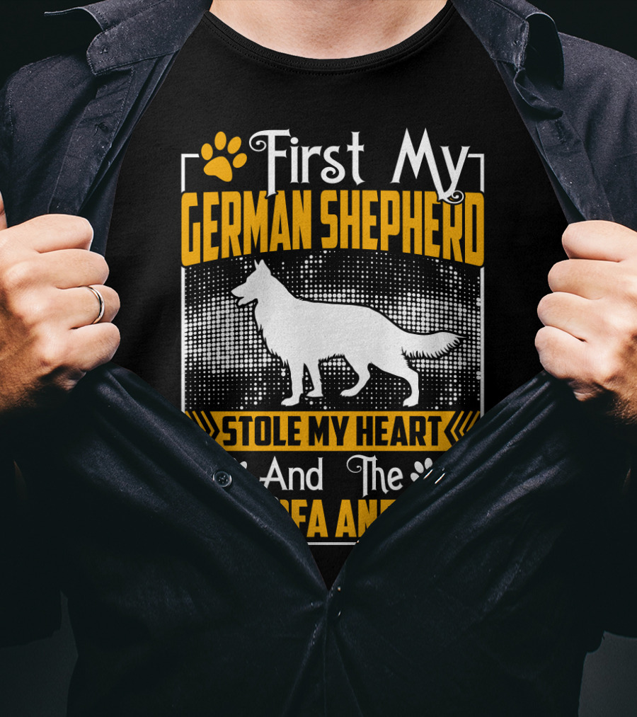 First My German Shepherd Stole My Heart And The My Sofa And Bed T-Shirt