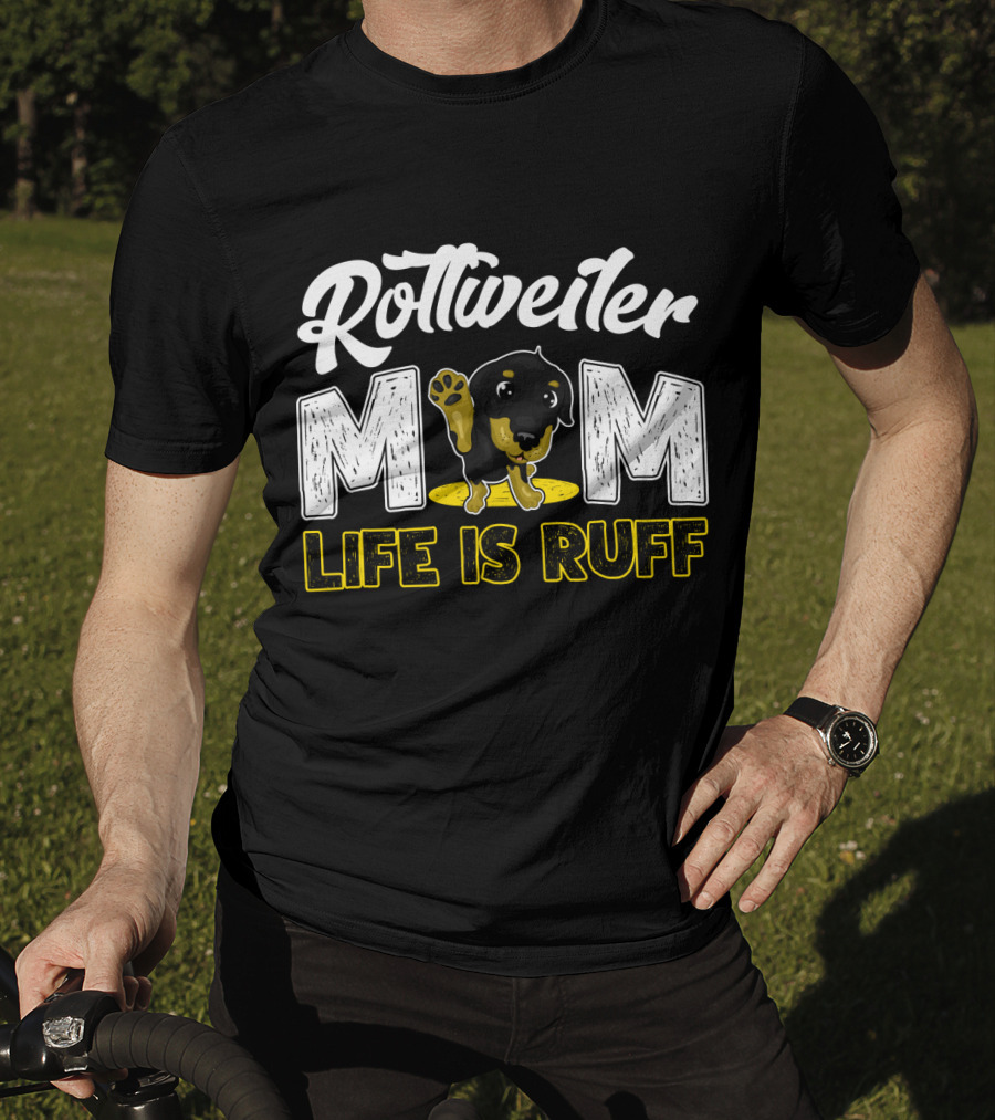 Rottweiler Mom Life Is Ruff Cute Paw Print Puppy T-Shirt