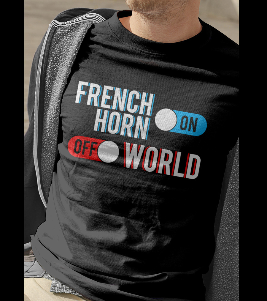 French Horn On Off World T-Shirt